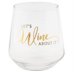 Let's Wine About It Wine Glass